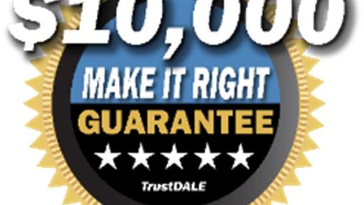 Understanding the $10,000 Make It Right Guarantee™  and how it works for you!